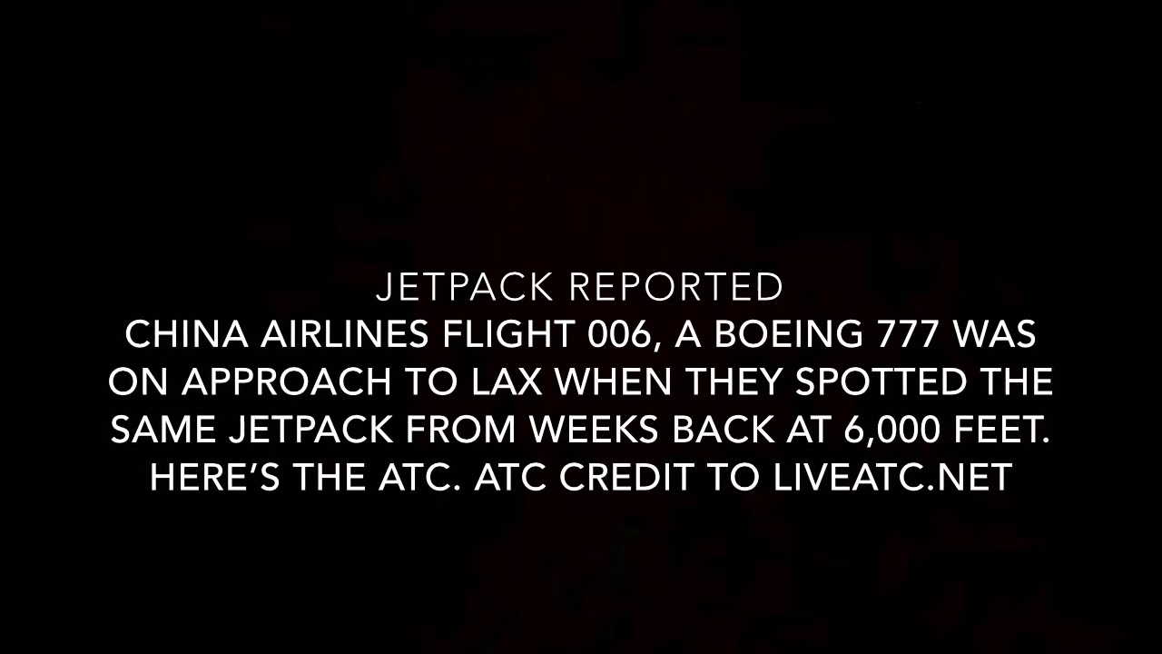Jetpack Reported **Again** at LAX (REAL ATC AUDIO)
