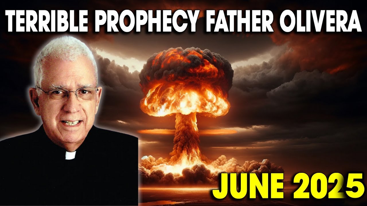 Father Oliveira visions in June 2025, a terrible prophecy will hit humanity